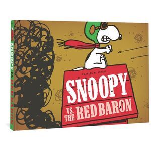 Snoopy vs. the Red Baron -- Charles M. Schulz